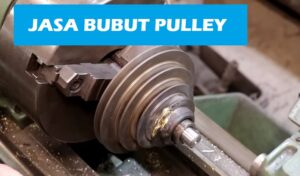 Read more about the article Jasa Bubut Pulley Murah dan Terpercaya – Amanah
