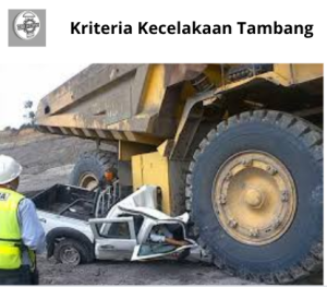 Read more about the article Kriteria Kecelakaan Tambang yang Biasa Terjadi
