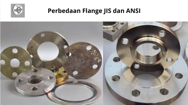 Perbedaan Flange JIS dan ANSI