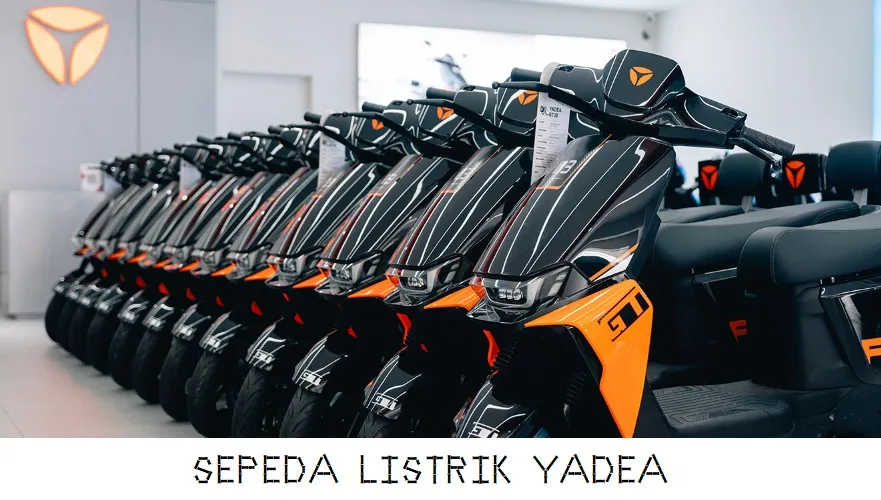 SEPEDA LISTRIK YADEA