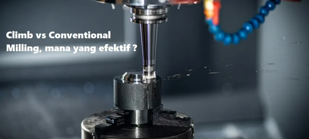 climb conventional milling