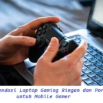 Rekomendasi Laptop Gaming Ringan dan Portable untuk Mobile Gamer